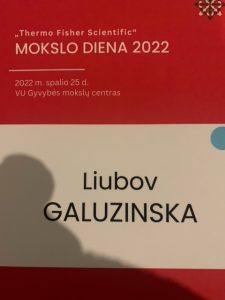 25 жовтня 2022 року доцент кафедри біологічної хімії Галузінська Любов Валеріівна  прийняла участь у науково- практичному заході: Thermo Fisher Scientific Science Day,  Scientific Symposium GENE EDITING - FROM RESEARCH TO INDUSTRY